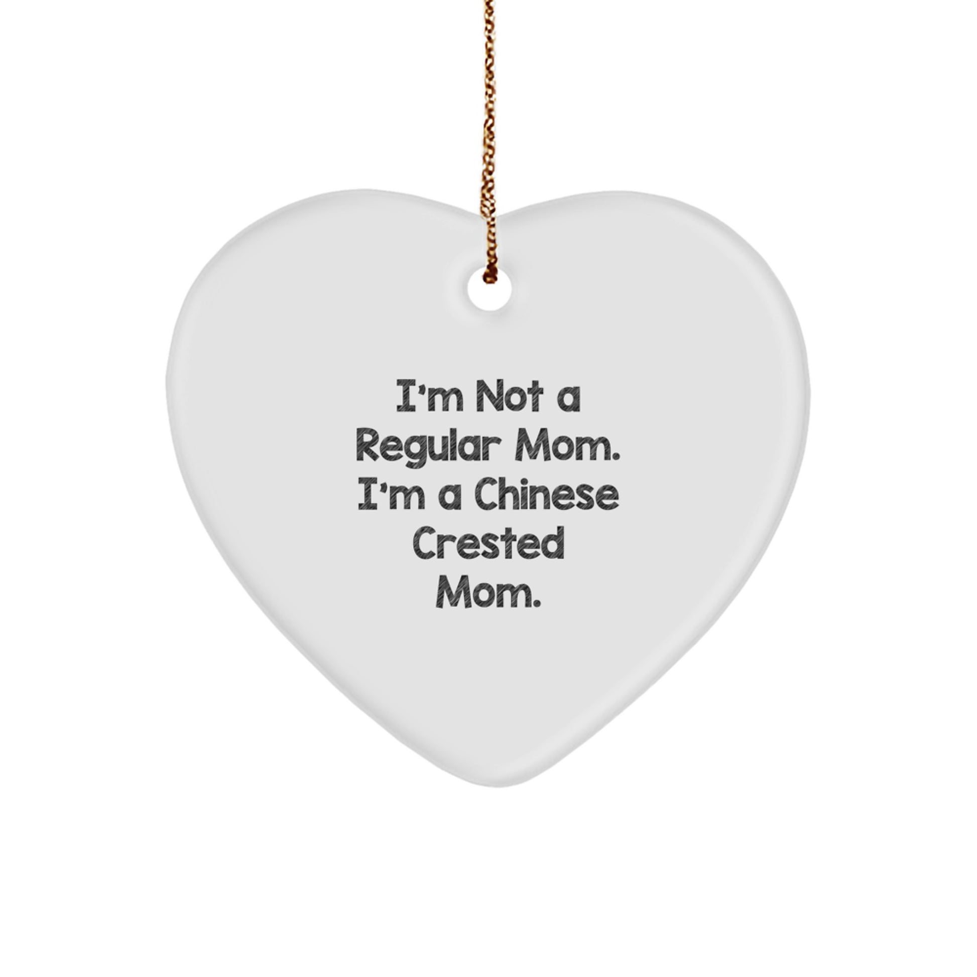 Chinese Crested Dog Mom Funny Heart Ornament, Gifts for Chinese Crested Dog Owners, Christmas Unique Gifts from Mom to Chinese Crested Dog Lover - Image 1