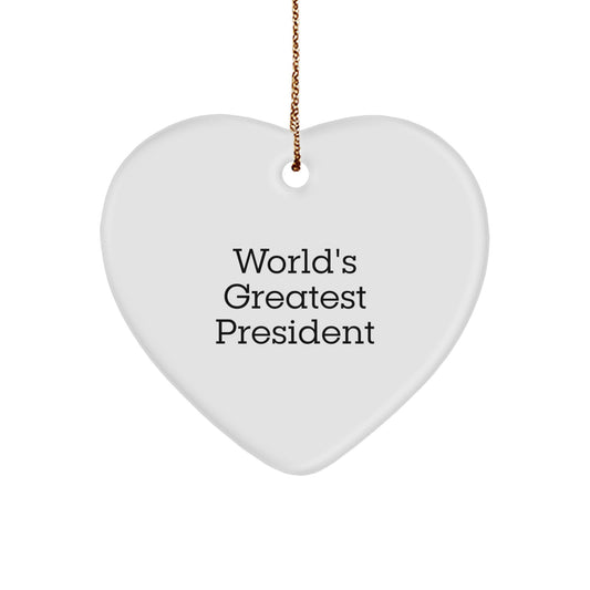 President Heart Ornament - 'World's Greatest President' Funny Quote, Unique Christmas Unique Gifts for President, Men, Women, Family - Heart Shaped Ornament President Gifts - Image 1