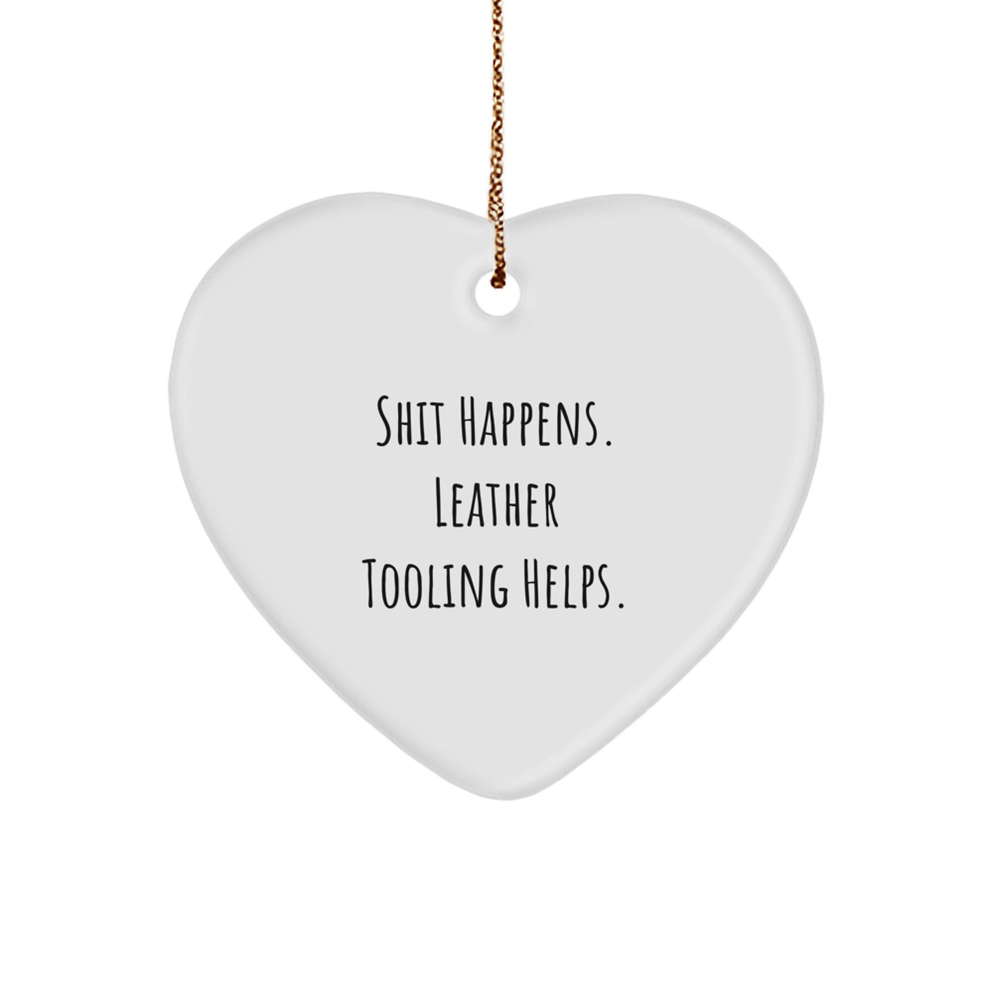 Funny Leather Tooling Gifts for Men, 'Shit Happens' Heart Ornament, Christmas Unique Presents from Friends - Image 1