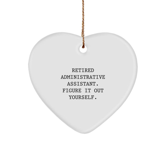Unique Gifts from Friends for Administrative Assistants | Heart Ornament with Funny Quote | Christmas Unique Gifts for Family, Coworkers, and Men - Image 1