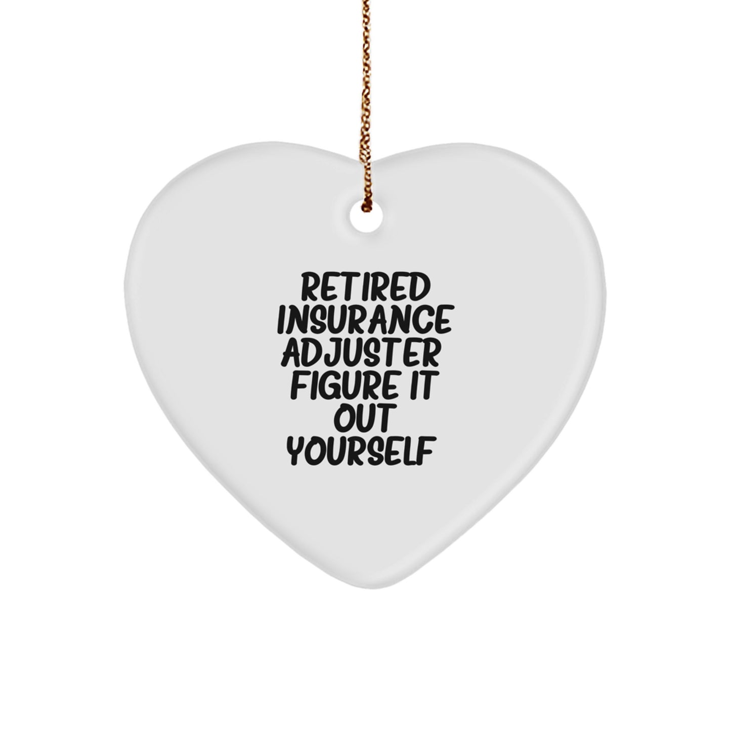 Insurance Adjuster Gifts from Friends, Family - Retired Adjuster Quote Heart Ornament, Christmas Unique Presents for Men, Women - Image 1