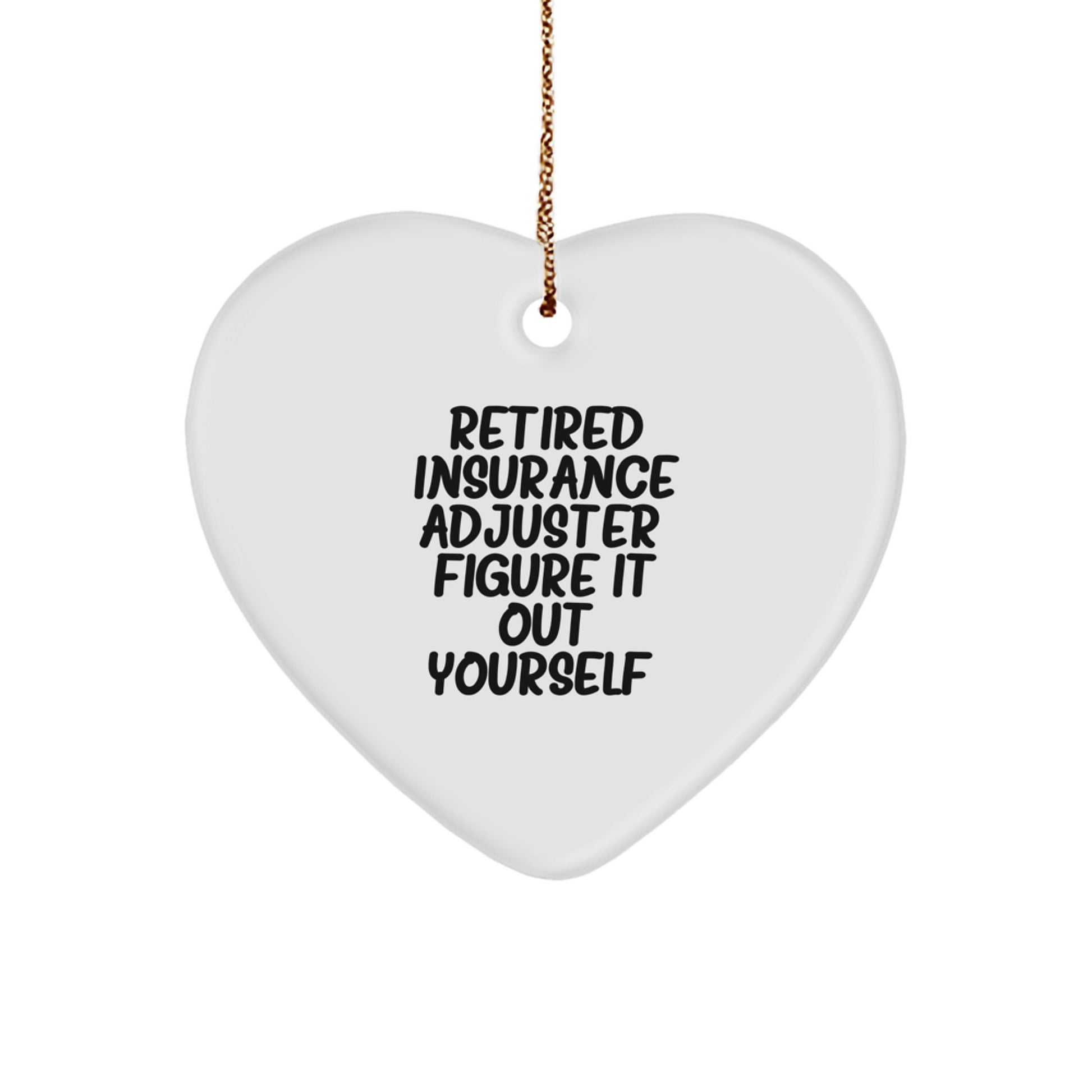 Insurance Adjuster Gifts from Friends, Family - Retired Adjuster Quote Heart Ornament, Christmas Unique Presents for Men, Women - Image 1