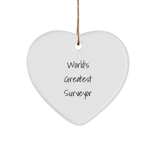 Unique Christmas Unique Gifts from Men to Surveyor Friends Heart Ornament 'World's Greatest Surveyor' Quote - Image 1