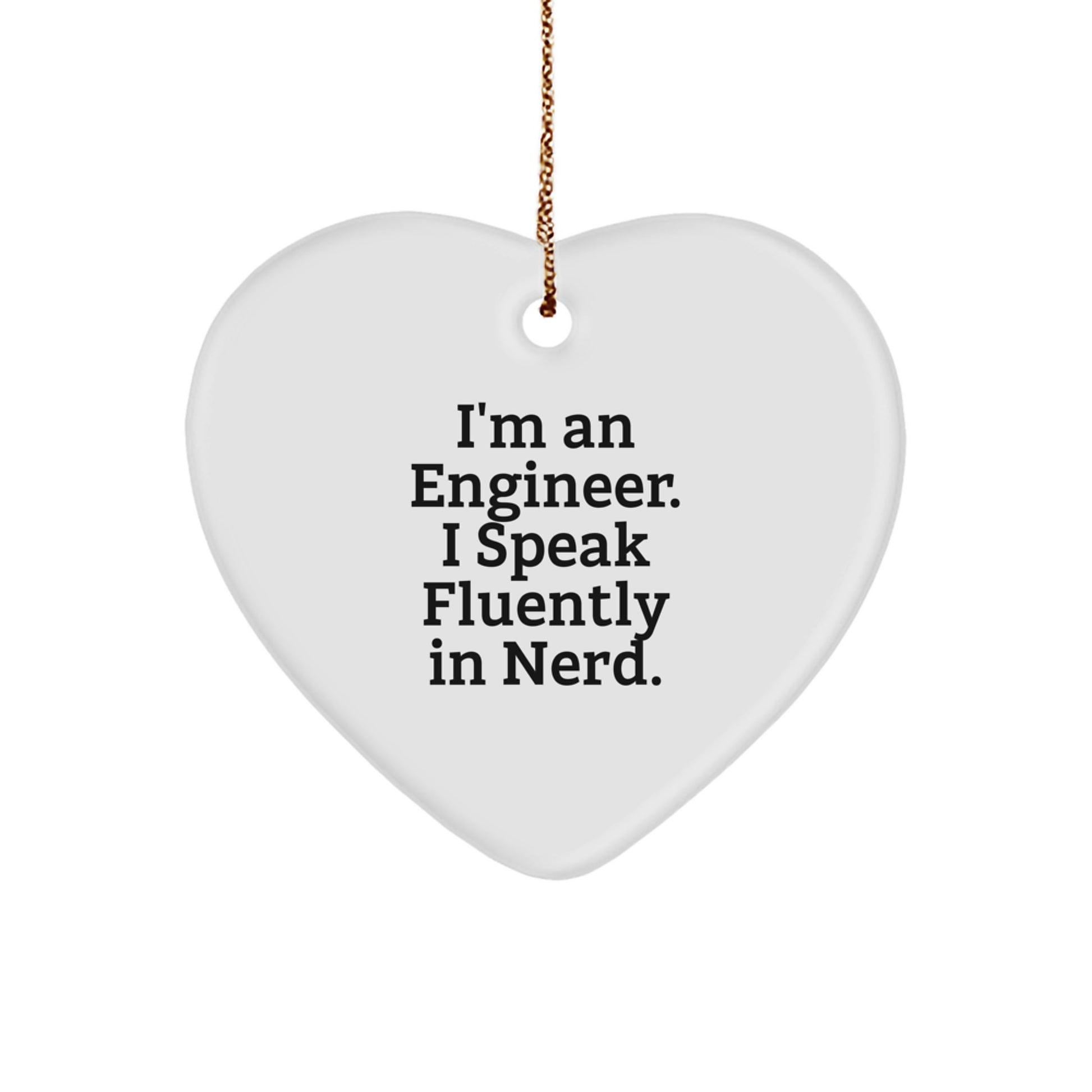 Funny Engineer Heart Ornament, Gifts from Men to Friends, Christmas Unique Gifts for Engineer, Heart Shaped MDF Decoration - Image 1