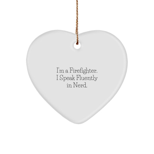 Funny Firefighter Gifts from Friends for Men Christmas Unique Ornament, Heart Shaped MDF Wood with Sublimation Print, Fluently genius Quote - Image 1