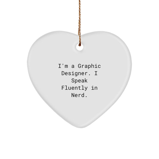 Funny Graphic Designer Gifts for Men, 'I Speak Fluently In genius.' Heart Ornament, Christmas Unique Gifts from Friends, Family, Coworkers - Image 1