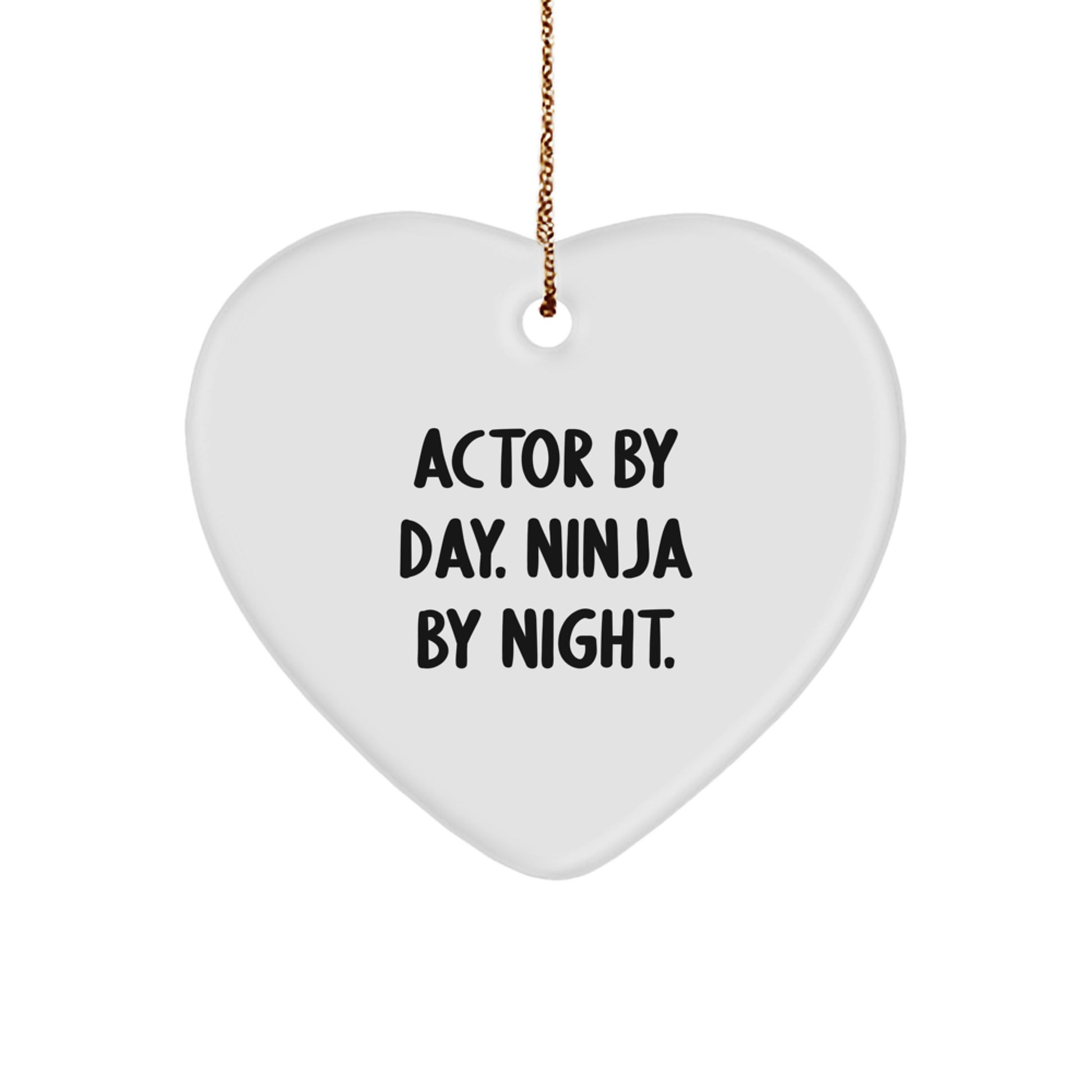 Actor Gifts by Day, Ninja Gifts by Night, Heart Ornament for Christmas - Gifts from Friends, Family, or Coworkers for the Actor in Your Life - Image 1