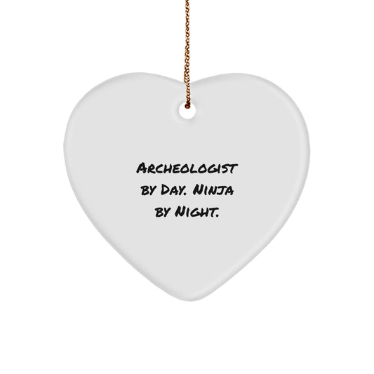 Archeologist Gifts for Him - Unique Heart Ornament by 'Archeologist By Day. Ninja By Night.' - Christmas Unique Gifts from Friends and Family - Image 1