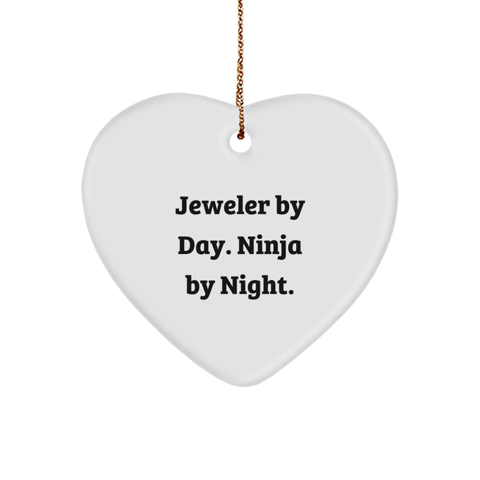 Jeweler Gifts from Men, Funny Heart Ornament for Christmas, 'Jeweler By Day. Ninja By Night.' Quote, Gifts for Jeweler - Image 1