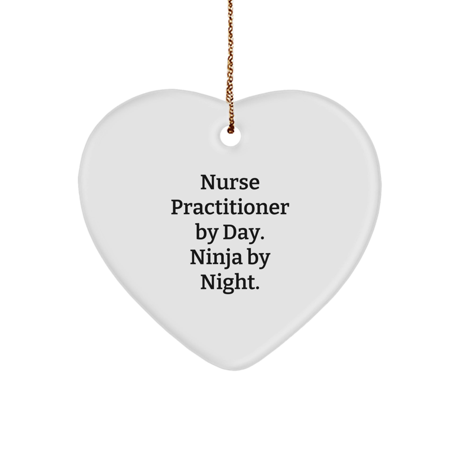 Christmas Unique Gifts for Nurse Practitioner, Heart Ornament - 'Nurse Practitioner By Day. Ninja By Night.' - Image 1