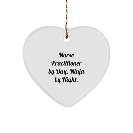 Nurse Practitioner Gifts from Friends Funny Heart Ornament with Quote By Day. Ninja By Night., Heart Shaped Christmas Unique Gifts for Family Nurse Practitioners - Image 1