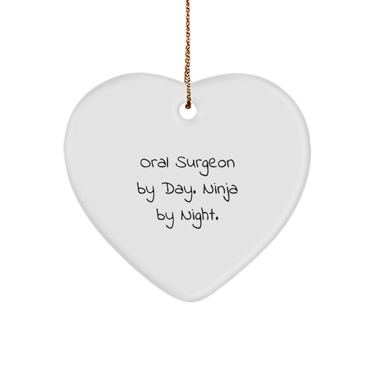 Oral Surgeon Gifts from Men - Heart Ornament by Oral Surgeon By Day. 'Ninja By Night.' for Christmas Unique Gifts for Friends - Image 1