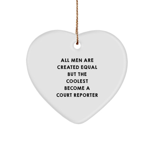 Funny Court Reporter Heart Ornament Gifts from Men for Court Reporter Friends, Unique Christmas Unique Gift for Court Reporter, Inspirational Quote Heart Ornament - Image 1