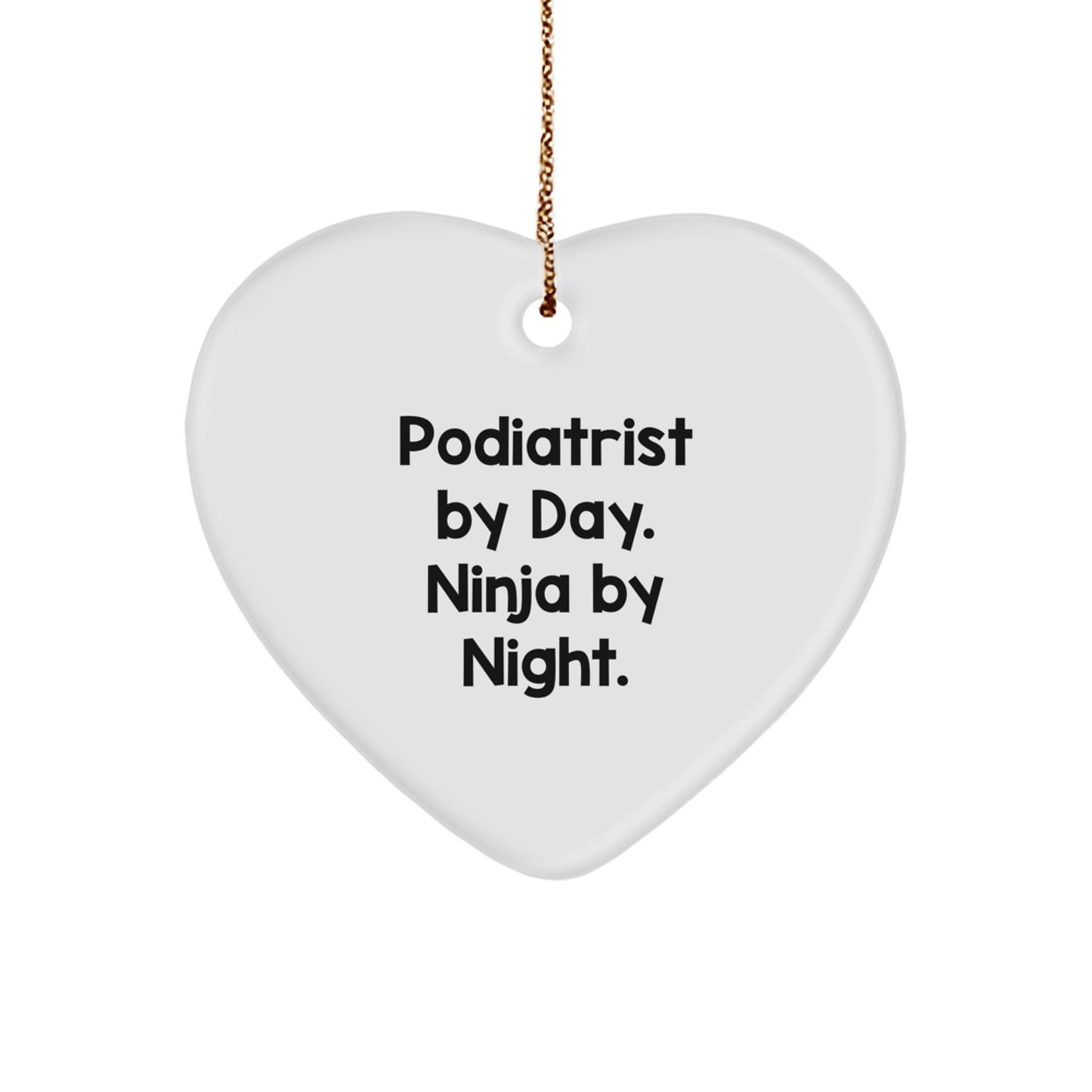 Fun Podiatrist by Day. Ninja by Night Christmas Ornament for Friend Gift - Image 1