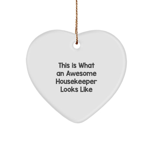 Funny Heart Ornament Gifts from Men to Housekeeper, Inspirational Housekeeper Gifts for Christmas, This Is What An Awesome Housekeeper Looks Like Heart Shaped Ornament - Image 1