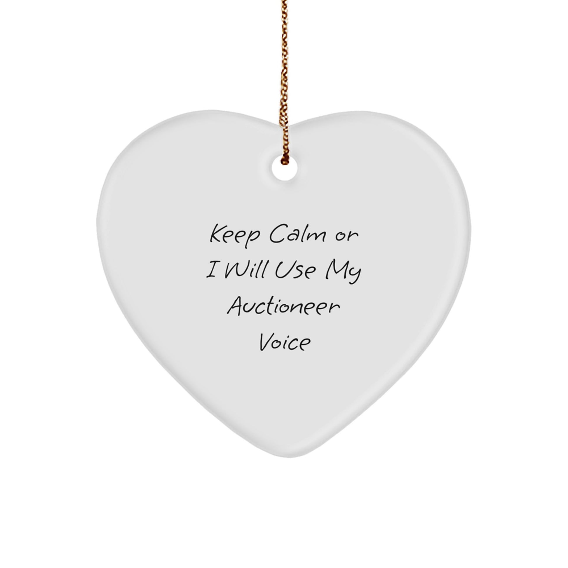 Funny Auctioneer Gifts for Men - Keep Calm Or I Will Use My Auctioneer Voice Heart Ornament, Gifts from Friends, Christmas Unique Gifts for Auctioneer - Image 1