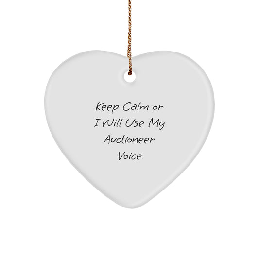 Funny Auctioneer Gifts for Men - Keep Calm Or I Will Use My Auctioneer Voice Heart Ornament, Gifts from Friends, Christmas Unique Gifts for Auctioneer - Image 1