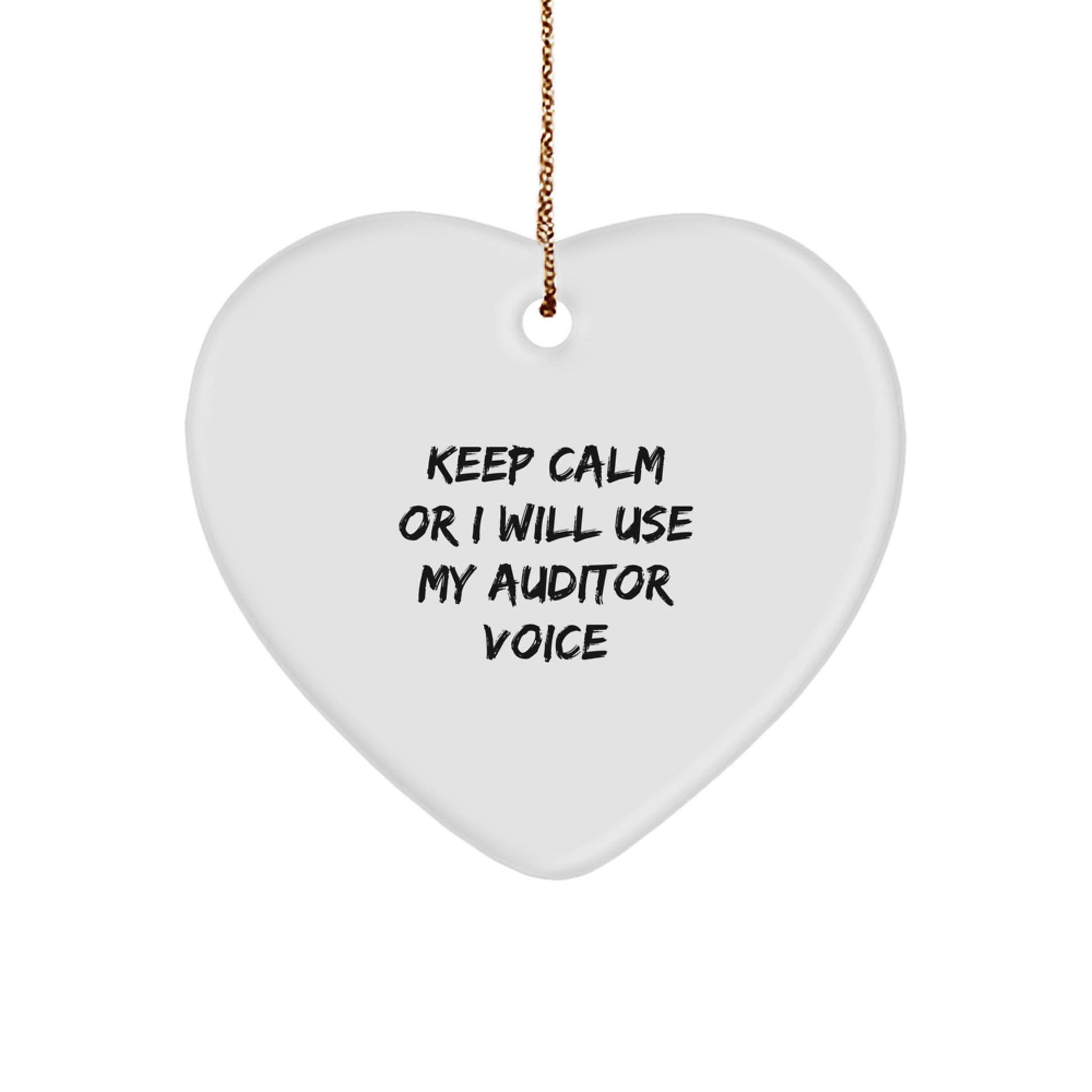 'Keep Calm Or I Will Use My Auditor Voice' Funny Christmas Unique Gifts for Auditor Men Women Friends Family Heart Ornament - Image 1