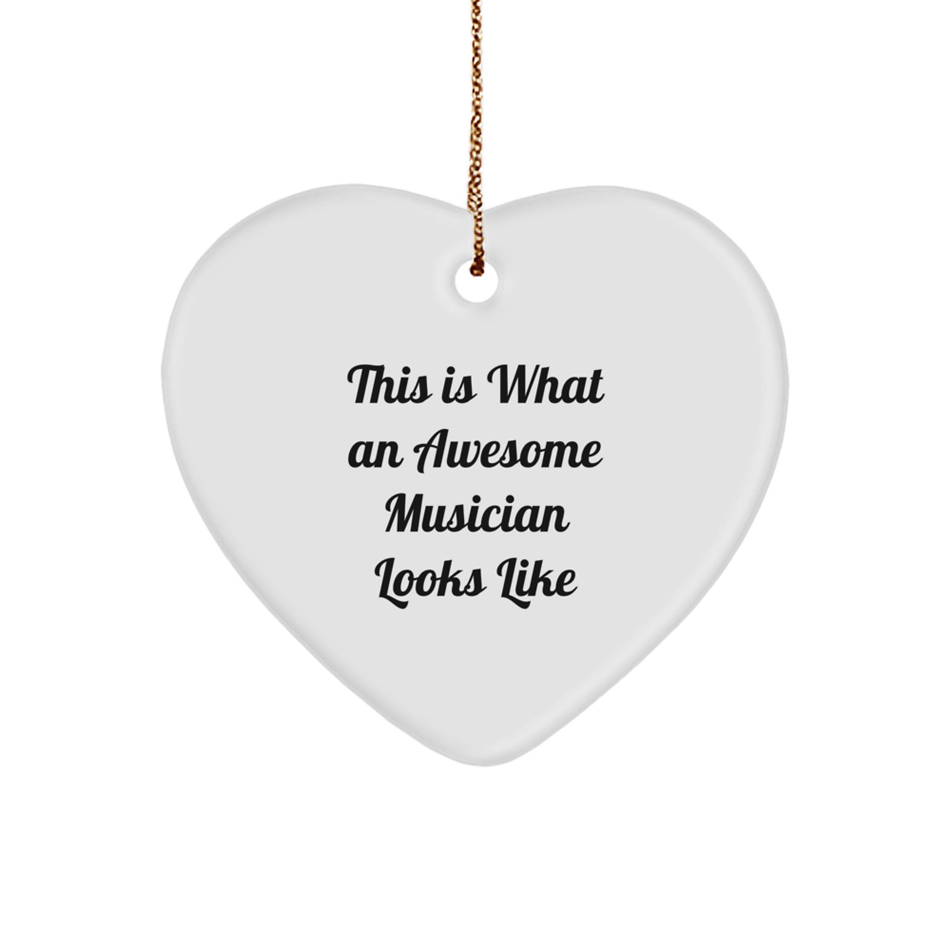 Funny Musician Gifts from Friends for Christmas Unique Heart Ornament, This Is What An Awesome Musician Looks Like, Heart Shaped Music Lover Decor - Image 1