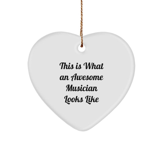 Funny Musician Gifts from Friends for Christmas Unique Heart Ornament, This Is What An Awesome Musician Looks Like, Heart Shaped Music Lover Decor - Image 1