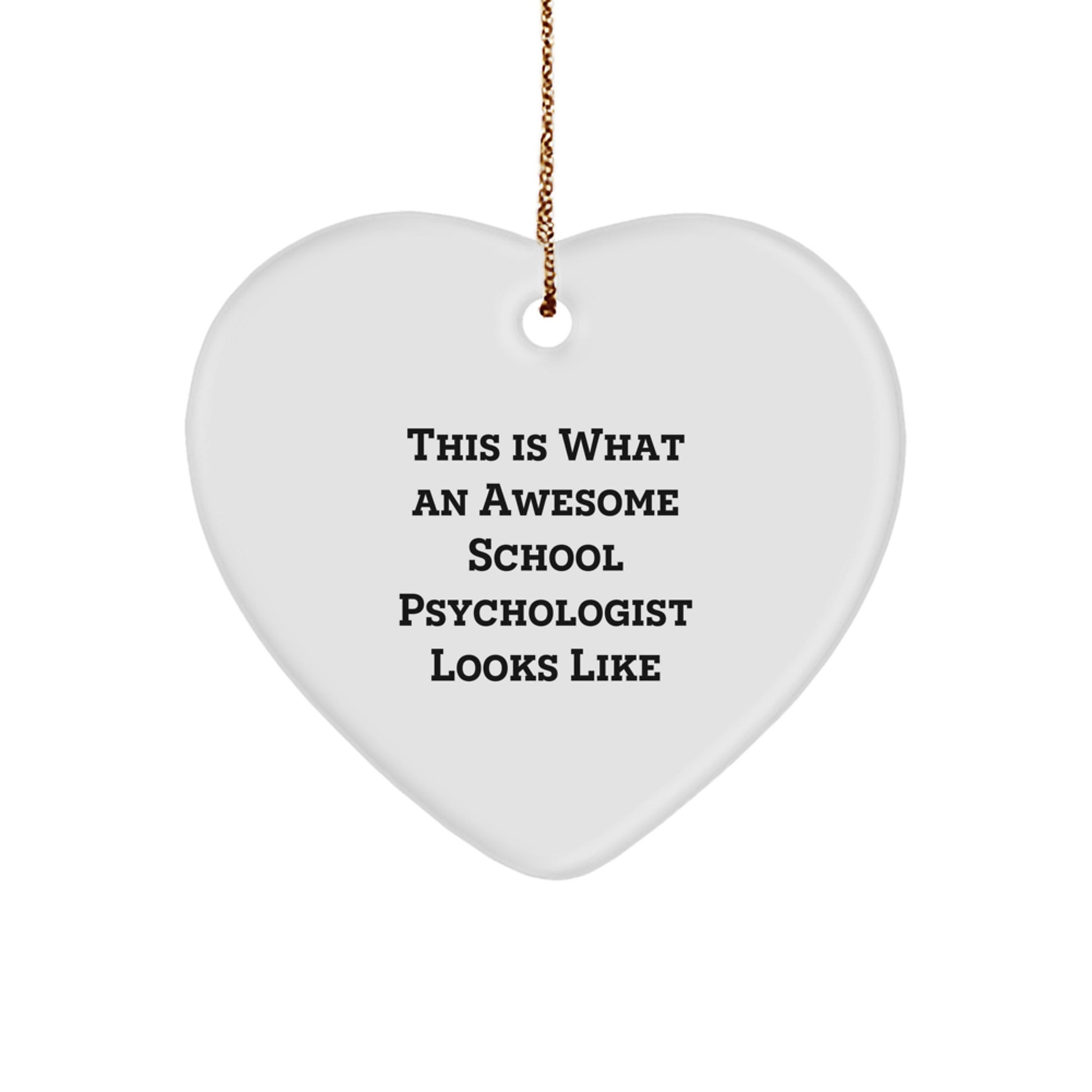 Funny School Psychologist Heart Ornament Gifts from Friends for Christmas - Inspirational Present for Awesome School Psychologist - Image 1
