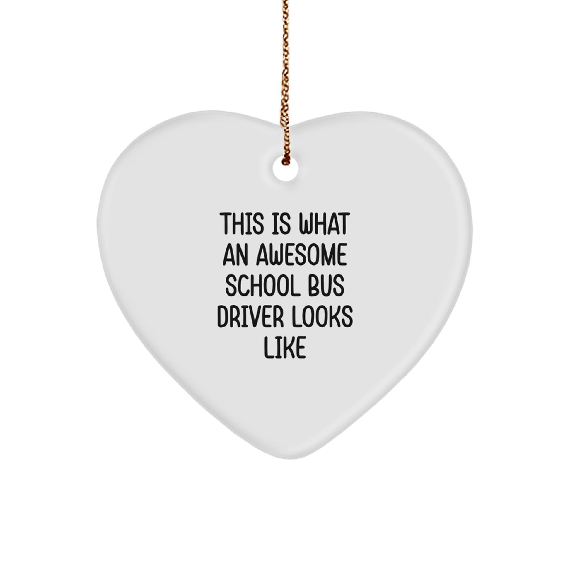 Funny School Bus Driver Heart Ornament Gifts from Friends for Christmas Unique - Image 1