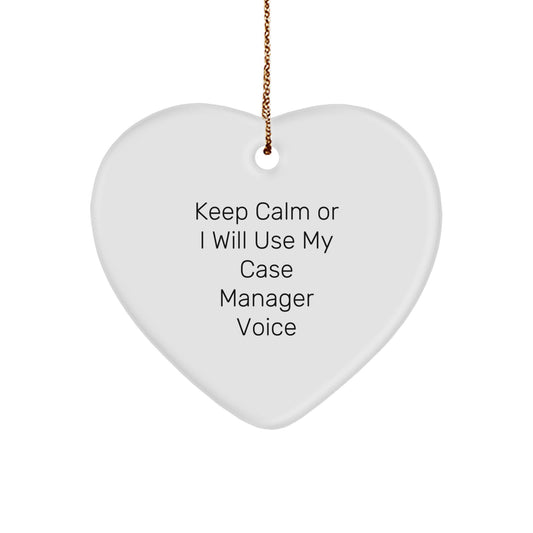 Funny Case Manager Gifts, Heart Ornament Quote, 'Keep Calm Or I Will Use My Case Manager Voice', Christmas Unique Gifts for Case Managers, from Friends, Family, Coworkers, Women, Men - Image 1
