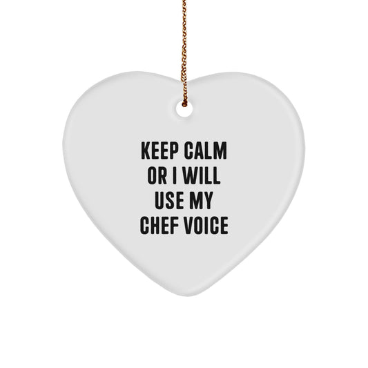 Funny Chef Heart Ornament Gift Ideas for Men, Women, or Friends - Keep Calm Or I Will Use My Chef Voice - Christmas Unique Gifts from Family, Coworkers, or Chef Lovers - Image 1