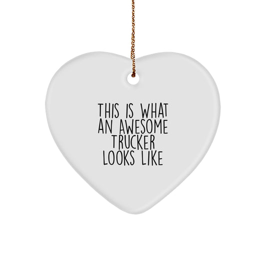 Funny Trucker Gifts from Friends to Awesome Drivers, Heart Ornament This Is What An Awesome Trucker Looks Like Christmas Unique - Image 1