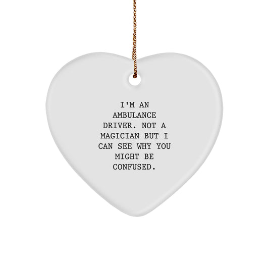Funny Quote Ambulance Driver Gifts for Men Unique Christmas Ornament Gifts from Friends - Image 1
