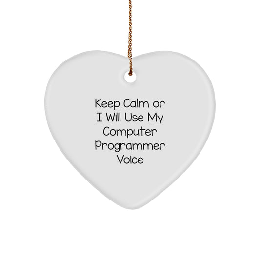 Funny Computer Programmer Gifts for Men or Women, Heart Ornament with 'Keep Calm Or I Will Use My Computer Programmer Voice' Quote, Christmas Unique Gift for Friends - Image 1
