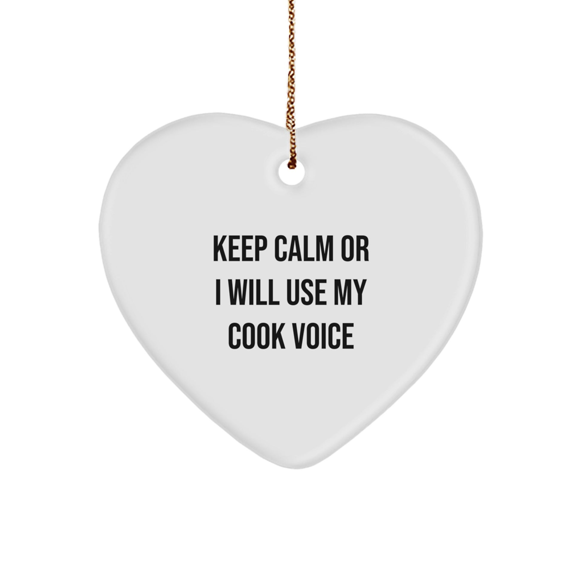 Funny Cook Heart Ornament Gifts for Men Women Friends Family from Husband, Keep Calm Or I Will Use My Cook Voice Christmas Unique Gifts - Image 1