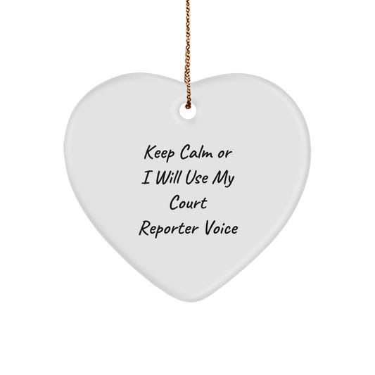 Funny Court Reporter Gifts from Friends for Court Reporters, Heart Ornament, Keep Calm Or I Will Use My Court Reporter Voice Christmas Unique - Image 1