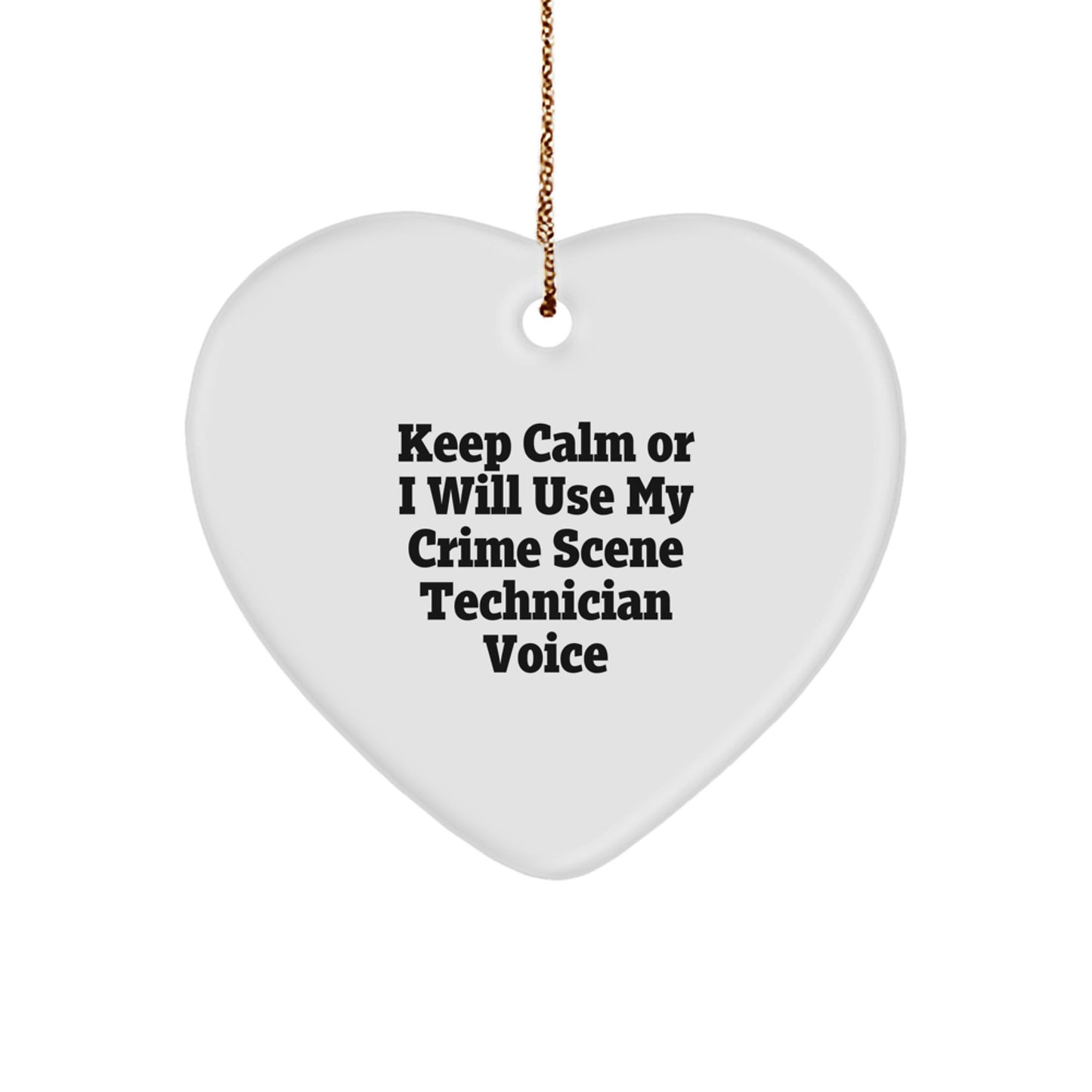 Crime Scene Technician Heart Ornament, Keep Calm Funny Gift from Friends for Christmas, Durable MDF with High-Gloss Finish, 2.75\ - Image 1