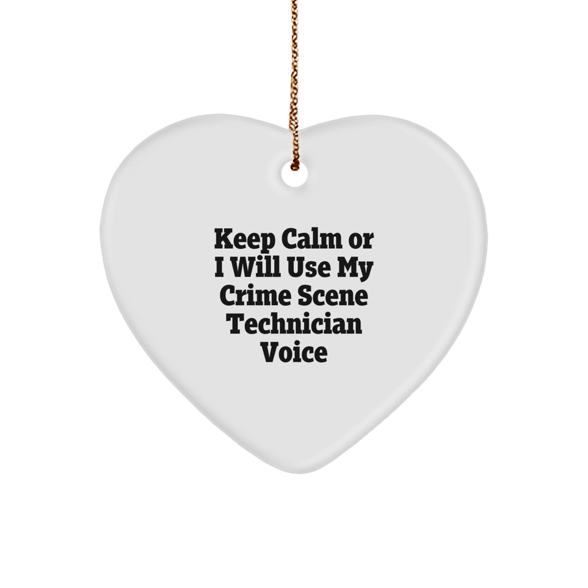 Crime Scene Technician Heart Ornament, Keep Calm Funny Gift from Friends for Christmas, Durable MDF with High-Gloss Finish, 2.75\ - Image 1
