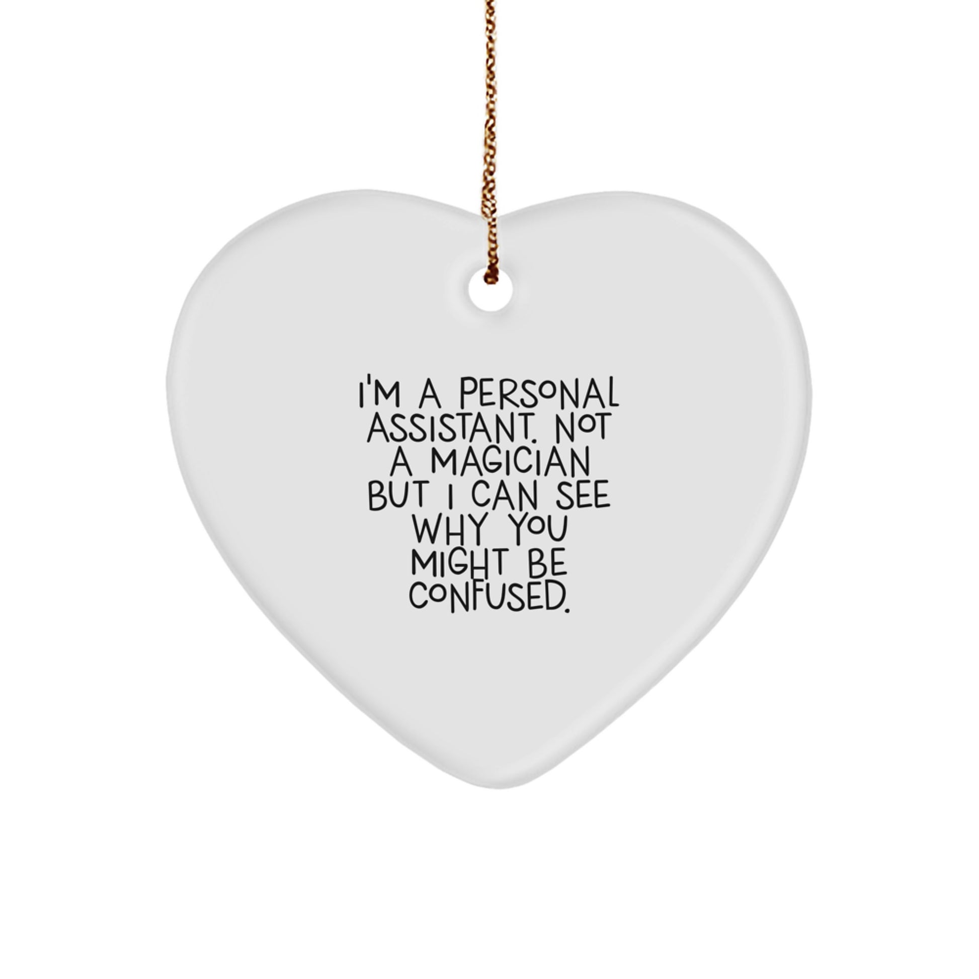 Funny Personal Assistant Christmas Ornament for Friends Gift - Image 1