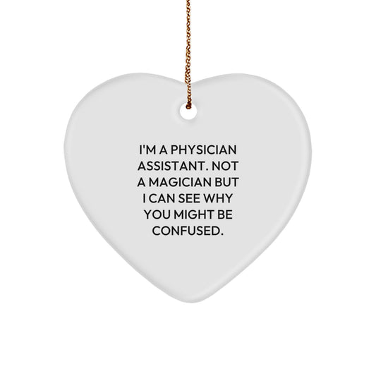 Funny Heart Ornament Gifts from Friends to Physician Assistant Men, Cute Inspirational Christmas Unique Gifts - Image 1