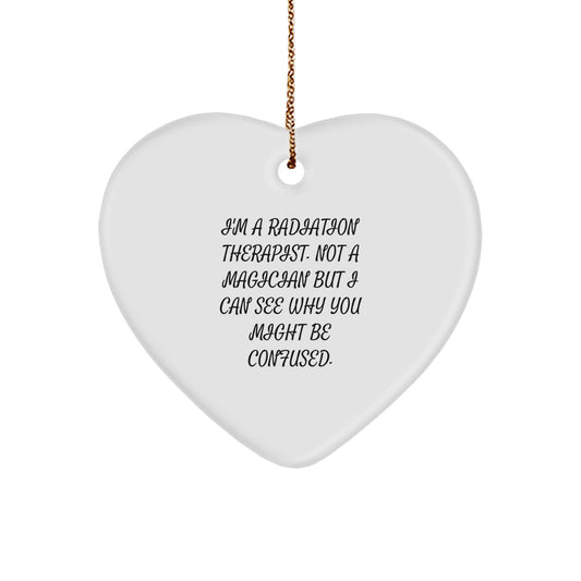 Funny Radiation Therapist Gifts for Men, Unique Heart Ornament with Quote, Perfect for Christmas Unique Gifts from Family, Friends, Coworkers to Radiation Therapist, Men, Women - Image 1