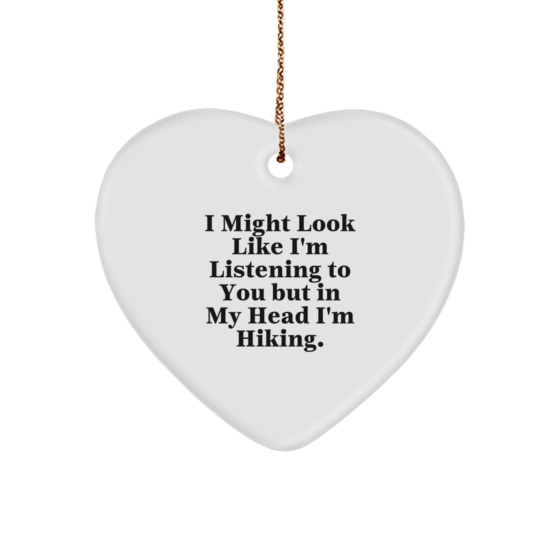 Hiking Enthusiast Funny Gifts, Heart Ornament for Hiking Lovers - Christmas Unique Gifts from Friends to Family - Image 1