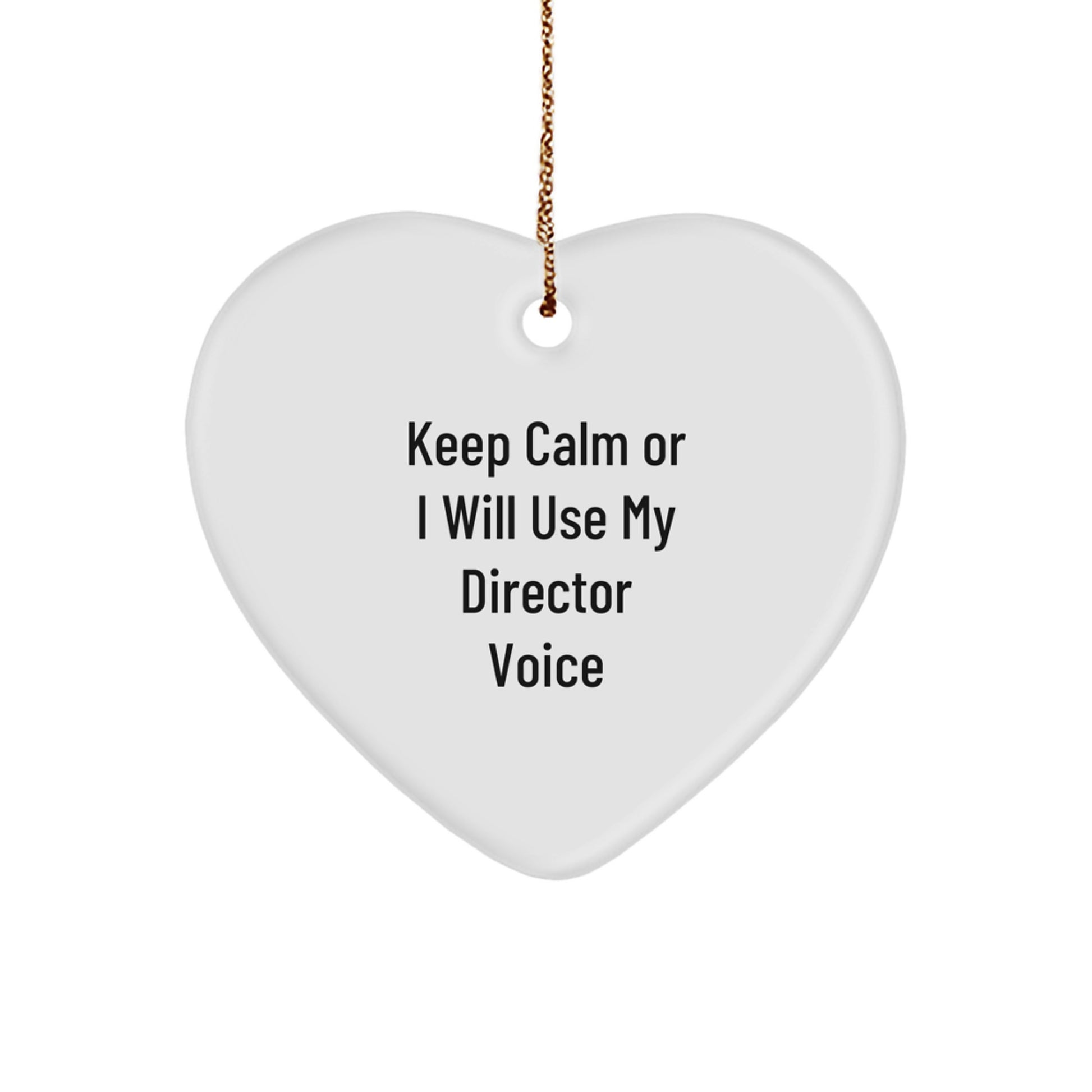 Funny Director Gifts from Friends for Him, Cute Heart Ornament Keep 'Calm Or I Will Use My Director Voice', Christmas Unique Director Heart Shaped MDF - Image 1