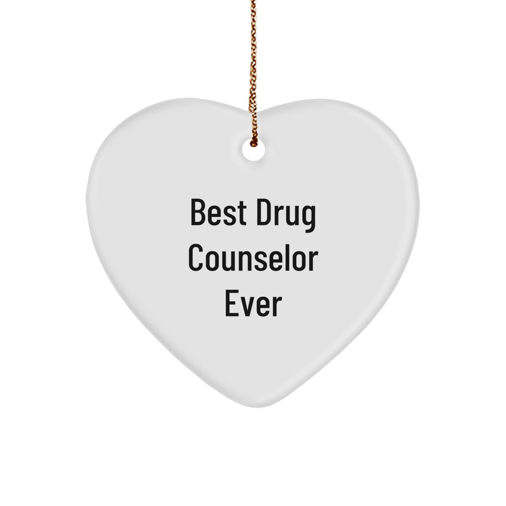 Funny Drug Counselor Gifts from Friends, 'Best Drug Counselor Ever' Heart Ornament for Christmas - Image 1