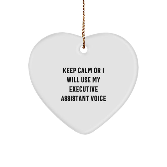 Funny Executive Assistant Gifts from Men - Keep Calm Or I Will Use My Executive Assistant Voice Heart Ornament for Women, Coworkers, or Family, Christmas Unique Presents - Image 1