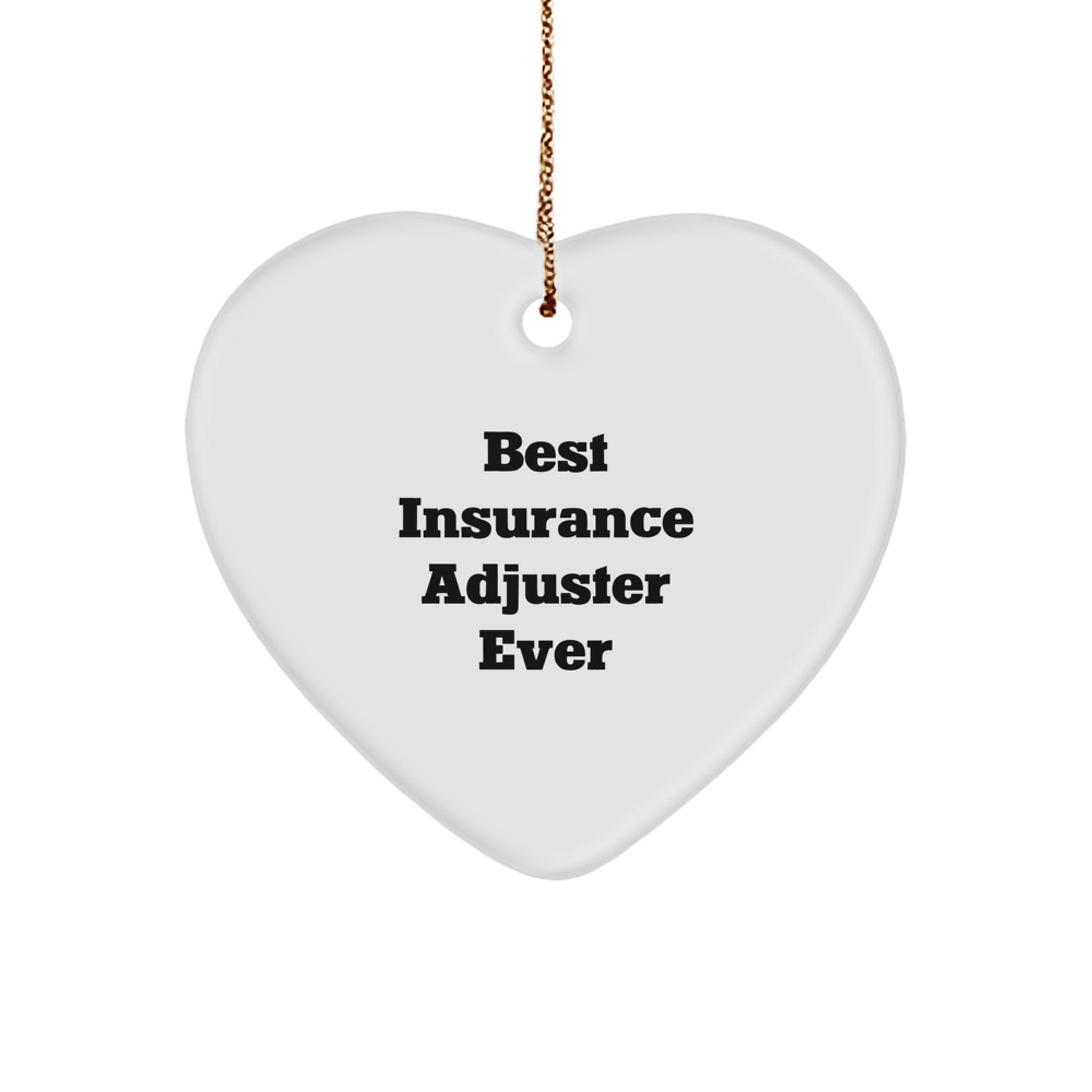 Unique Gifts from Friends for Insurance Adjuster, Best 'Insurance Adjuster' Ever Heart Ornament, Christmas Memorable Present - Image 1