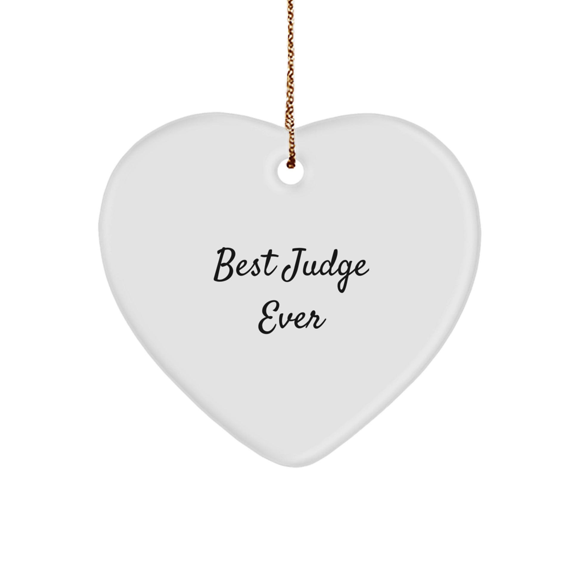 Funny Judge Gifts - Best Judge Ever Heart Ornament, Gifts from Friends to Judge, For Christmas - Image 1