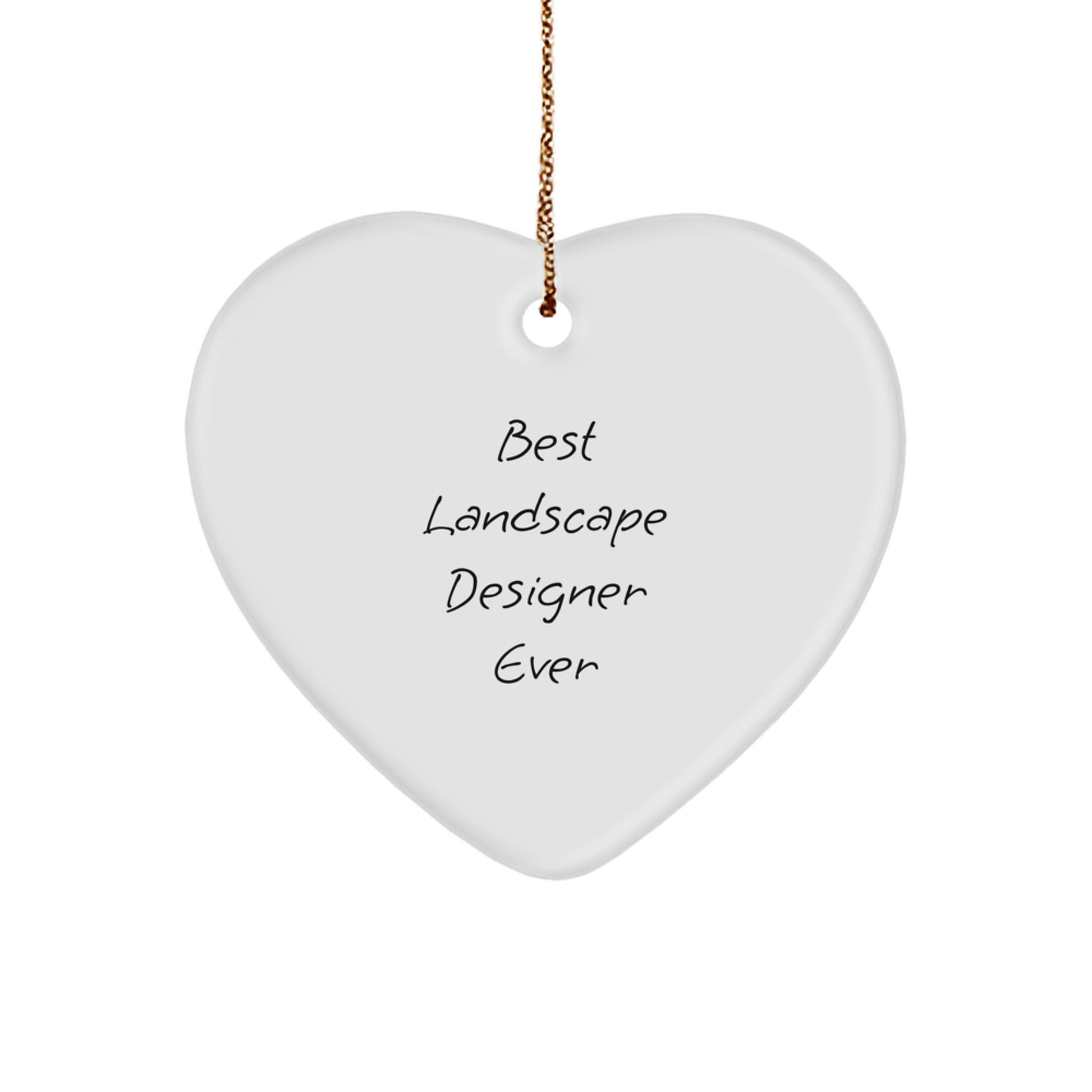 Funny Landscape Designer Heart Ornament Gifts from Men, Unique Christmas Decorations for Best Landscape Designer Ever, Heart Shaped White MDF with Gold Cord - Image 1
