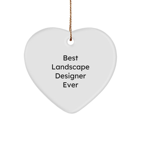 Funny Heart Ornament Gifts from Landscape Designer Lover Friends - Best Landscape Designer Ever Quote - Heart Ornament for Christmas Unique Gifts - Image 1