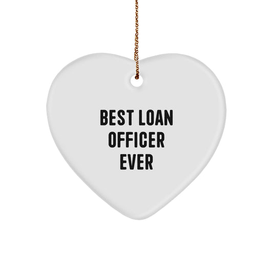 Funny Loan Officer Gifts from Friends - Best Loan Officer Ever Heart Ornament for Loan Officer, Unique Christmas Unique Gifts for Men, Women, Coworkers, or Family - Image 1