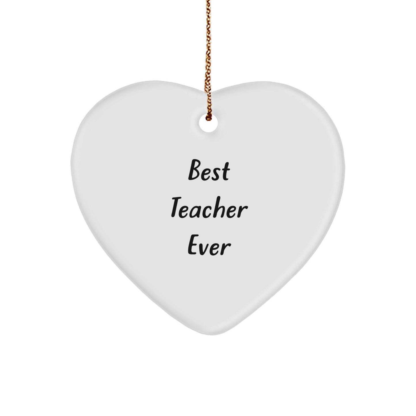 Funny Teacher Gifts from Men, Heart Ornament for Best Teacher Ever, Christmas Unique Gifts - Image 1