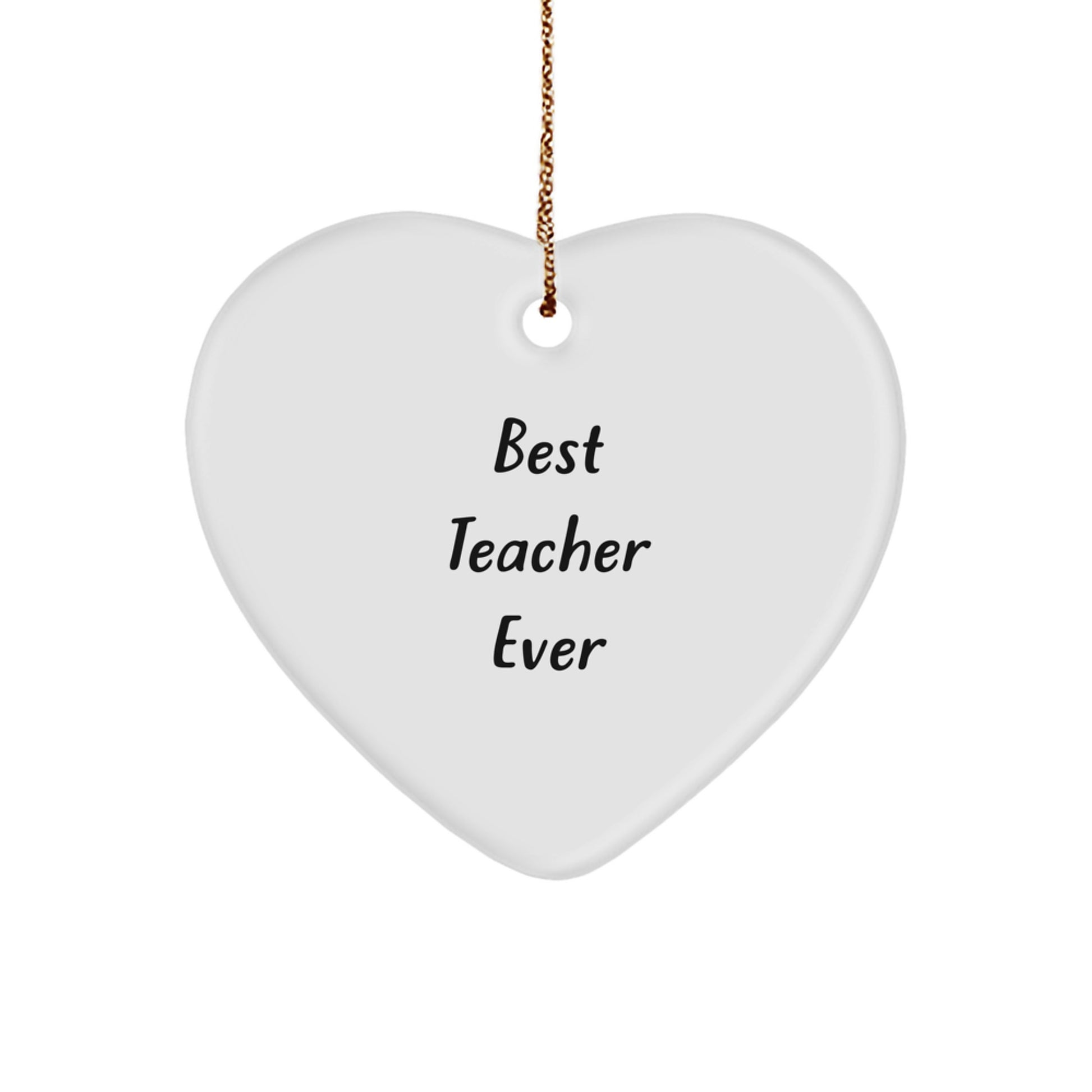 Funny Teacher Gifts from Men, Heart Ornament for Best Teacher Ever, Christmas Unique Gifts - Image 1
