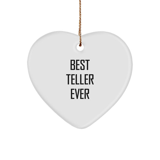 Teller Funny Heart Ornament Gifts from Men to Friends at Christmas Time, Best Teller Ever Quote, Heart Shaped Home Decorations, Unique Gifts for Teller, Christmas Unique Gifts, Funny Teller Gifts - Image 1